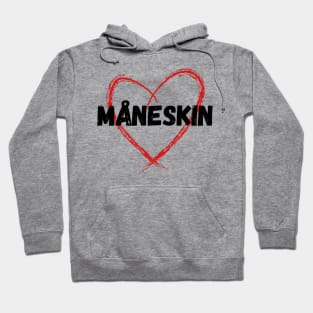 Love Måneskin. In Hear Hoodie